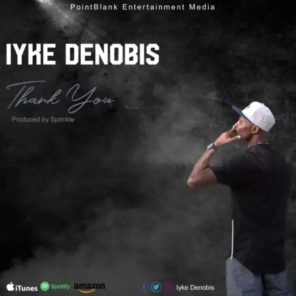 Iyke Dennobis - Thank You